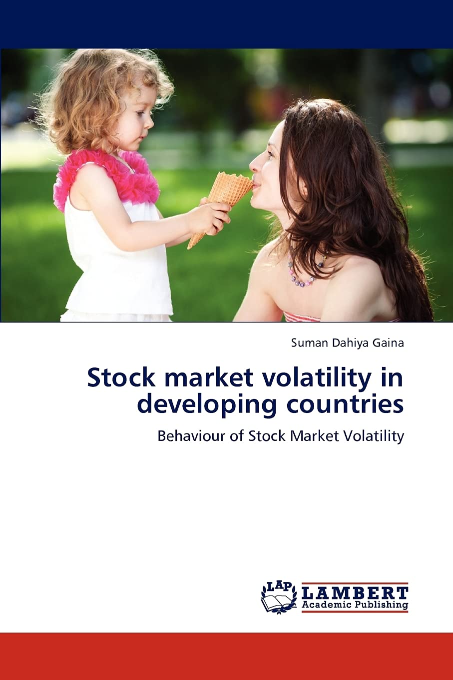 Stock market volatility in developing countries: Behaviour of Stock Market Volatility,Used