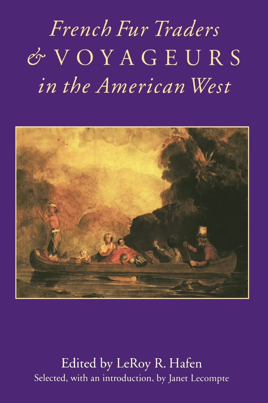 French Fur Traders And Voyageurs In The American West,Used