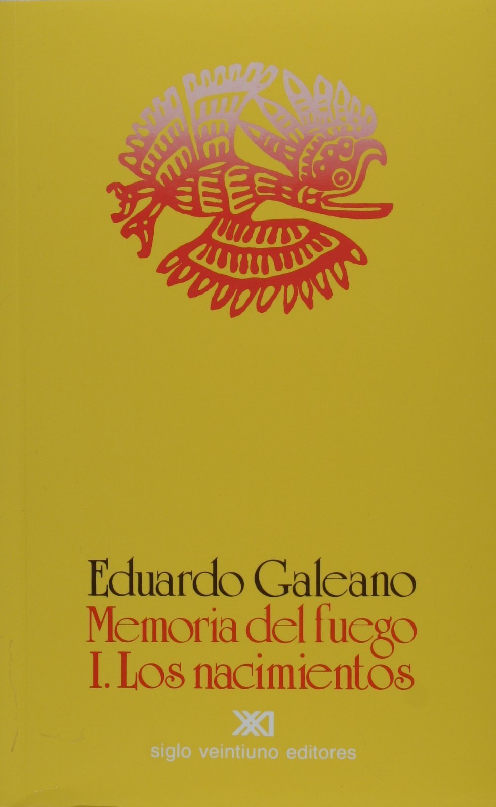 Memoria del fuego. Vol. 1. Los nacimientos (Memoria del Fuego) (Spanish Edition),Used