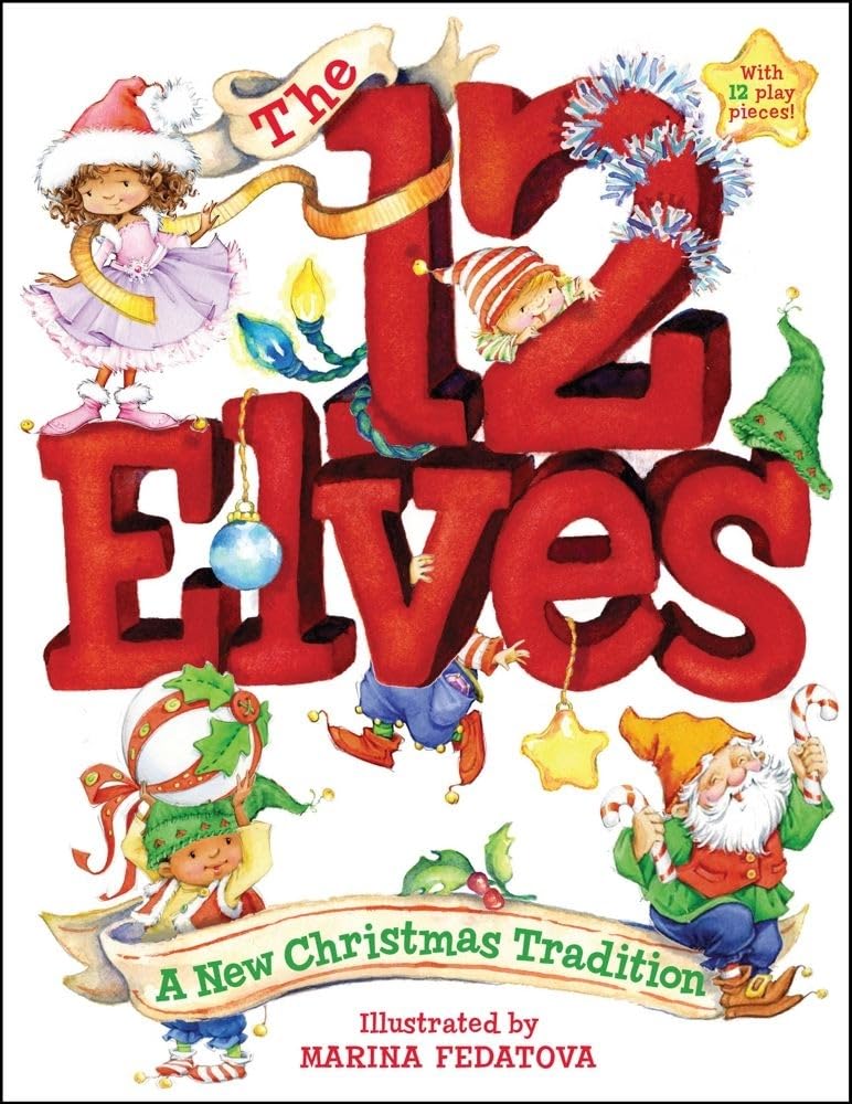 The 12 Elves: A New Christmas Tradition,Used