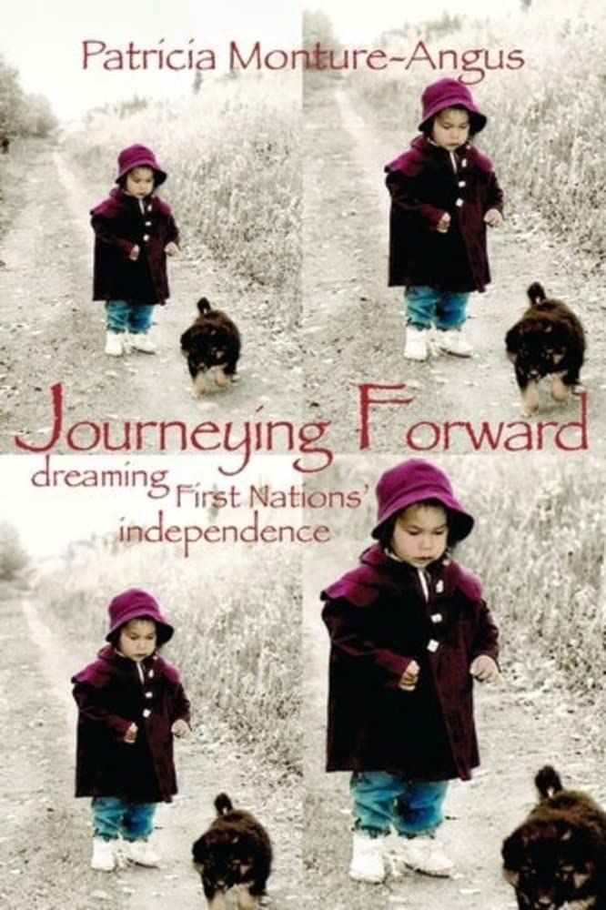 Journeying Forward: Dreaming First Nations? Independence,Used