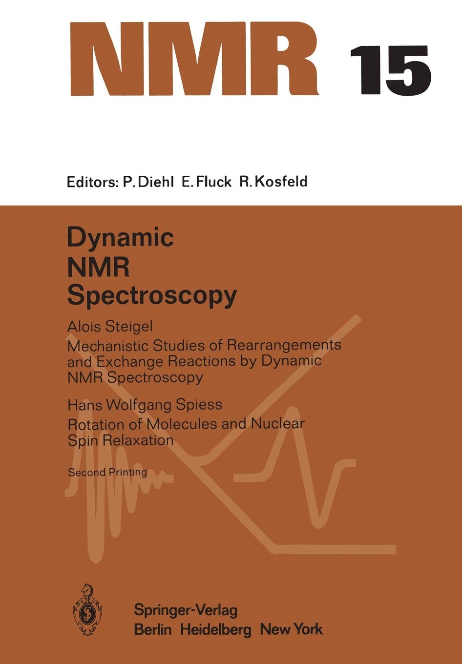 Dynamic NMR Spectroscopy (NMR Basic Principles and Progress, 15),Used