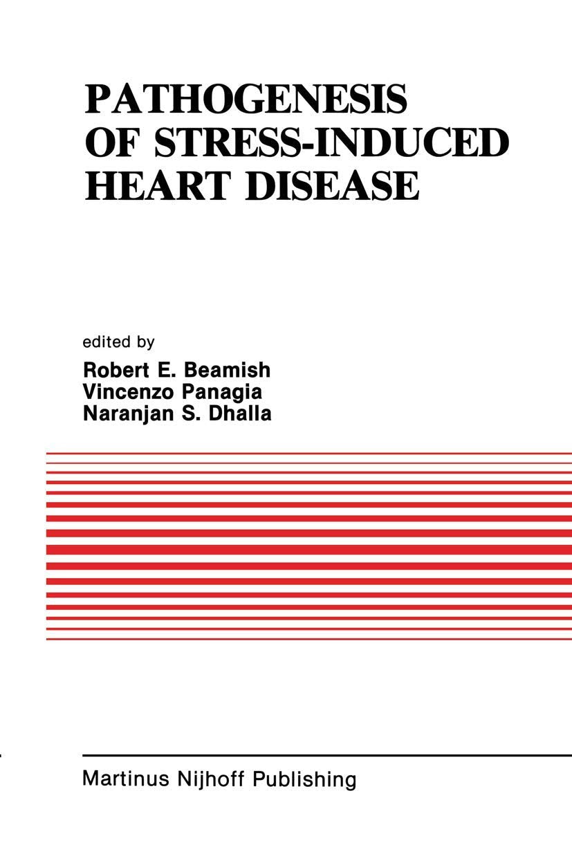 Pathogenesis of StressInduced Heart Disease: Proceedings of the International Symposium on Stress and Heart Disease, June 2629,Used