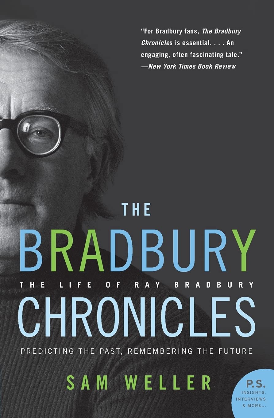 The Bradbury Chronicles: The Life of Ray Bradbury (P.S.),New