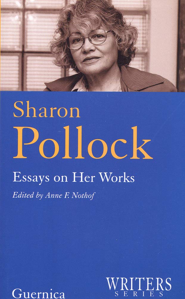 Sharon Pollack: Essays on Her Works (Writers Series 1),Used