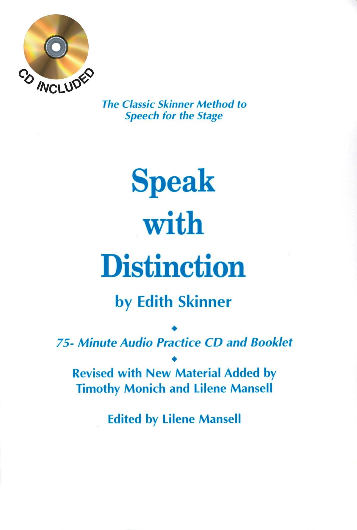 Speak With Distinction: The Classic Skinner Method To Speech For The Stage (Applause Acting Series)