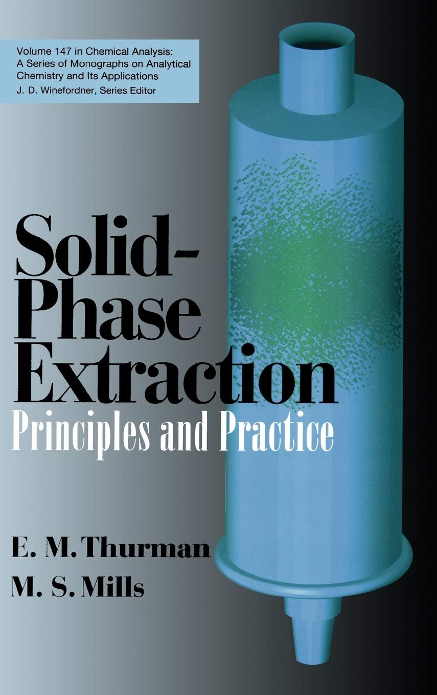 SolidPhase Extraction: Principles and Practice,New
