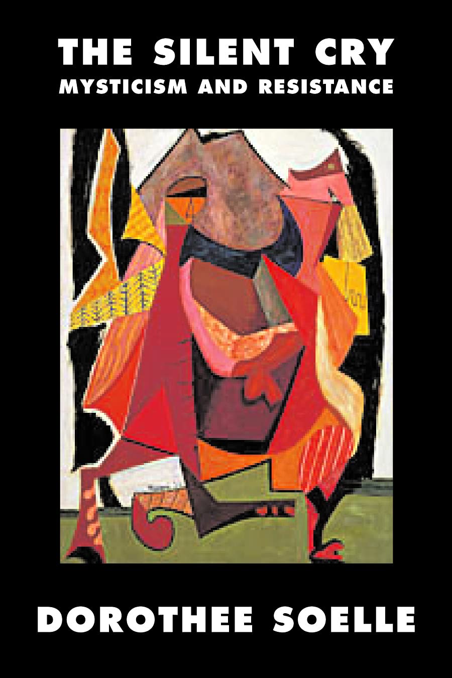 The Silent Cry: Mysticism and Resistance by Augsburg Fortress Publishing - Black Edition