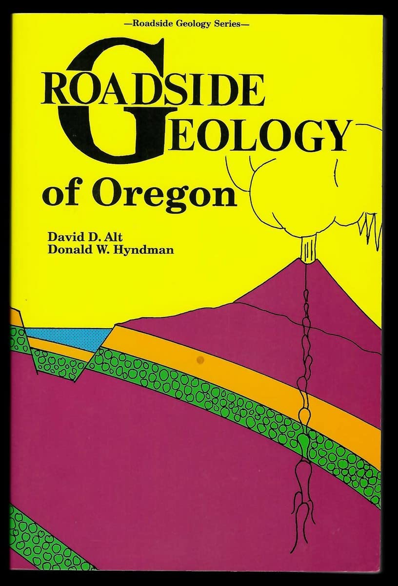 Roadside Geology Of Oregon,New