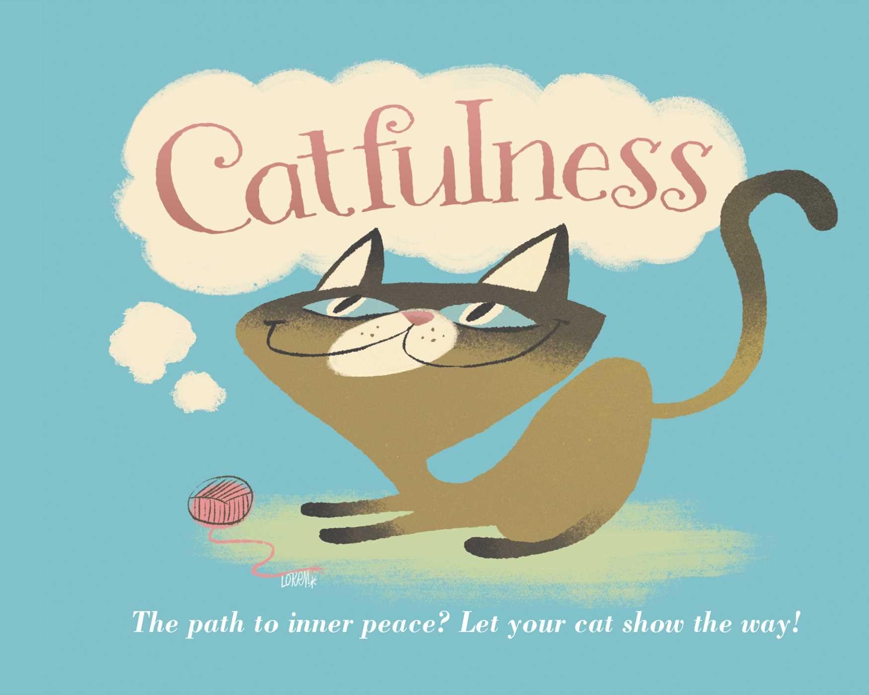 Catfulness: The Path to Inner Peace,Used
