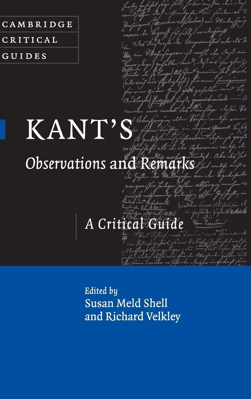 Kant's Observations and Remarks: A Critical Guide (Cambridge Critical Guides),Used
