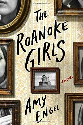 The Roanoke Girls: A Novel,Used