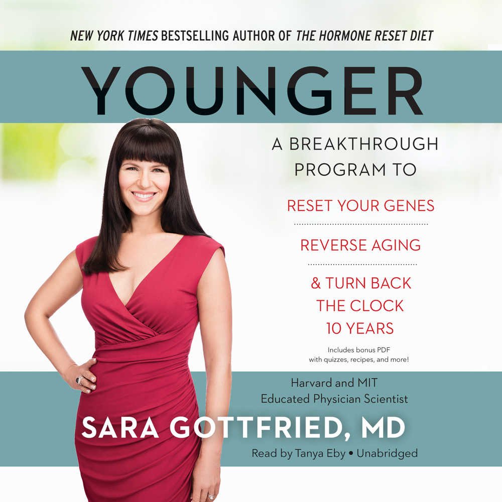 Younger: A Breakthrough Program to Reset Your Genes, Reverse Aging, and Turn Back the Clock 10 Years,Used