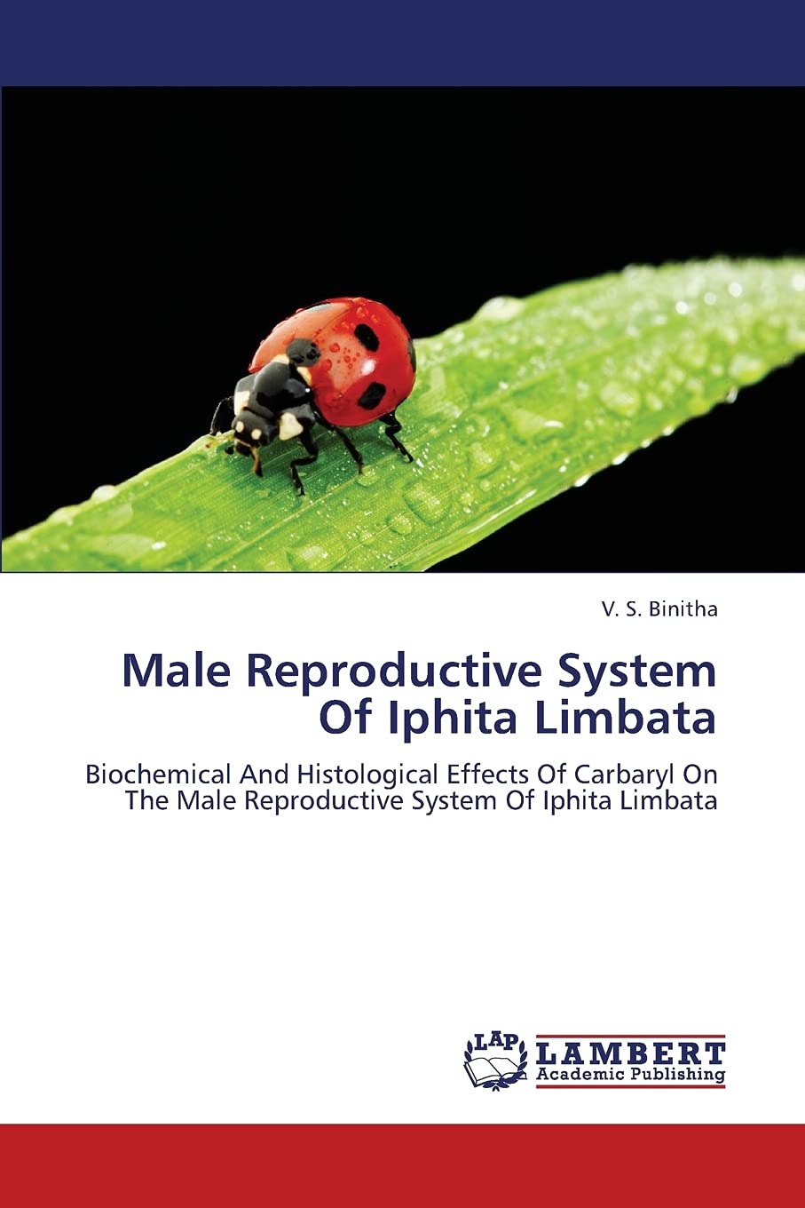 Male Reproductive System Of Iphita Limbata: Biochemical And Histological Effects Of Carbaryl On The Male Reproductive System Of ,Used