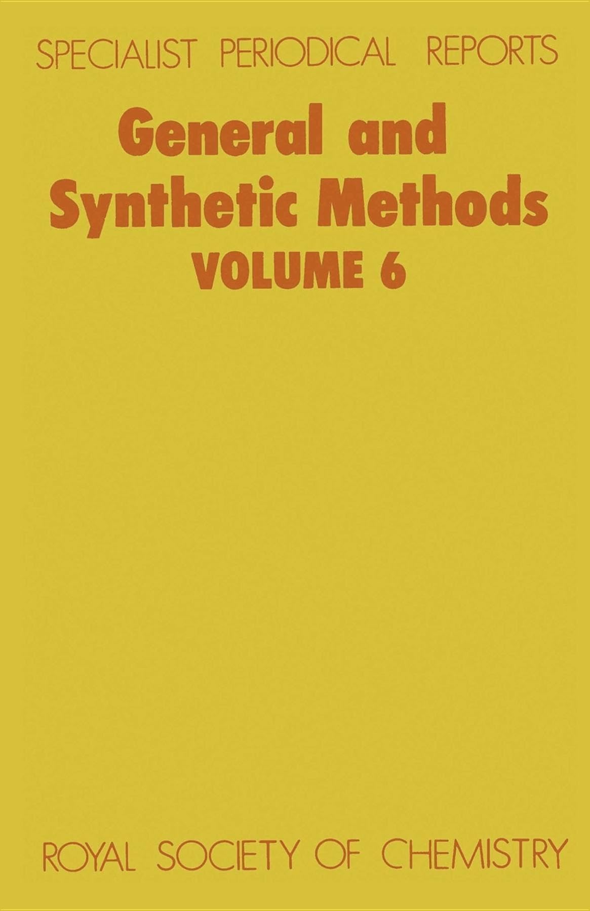 General and Synthetic Methods: Volume 6 (Specialist Periodical Reports),Used