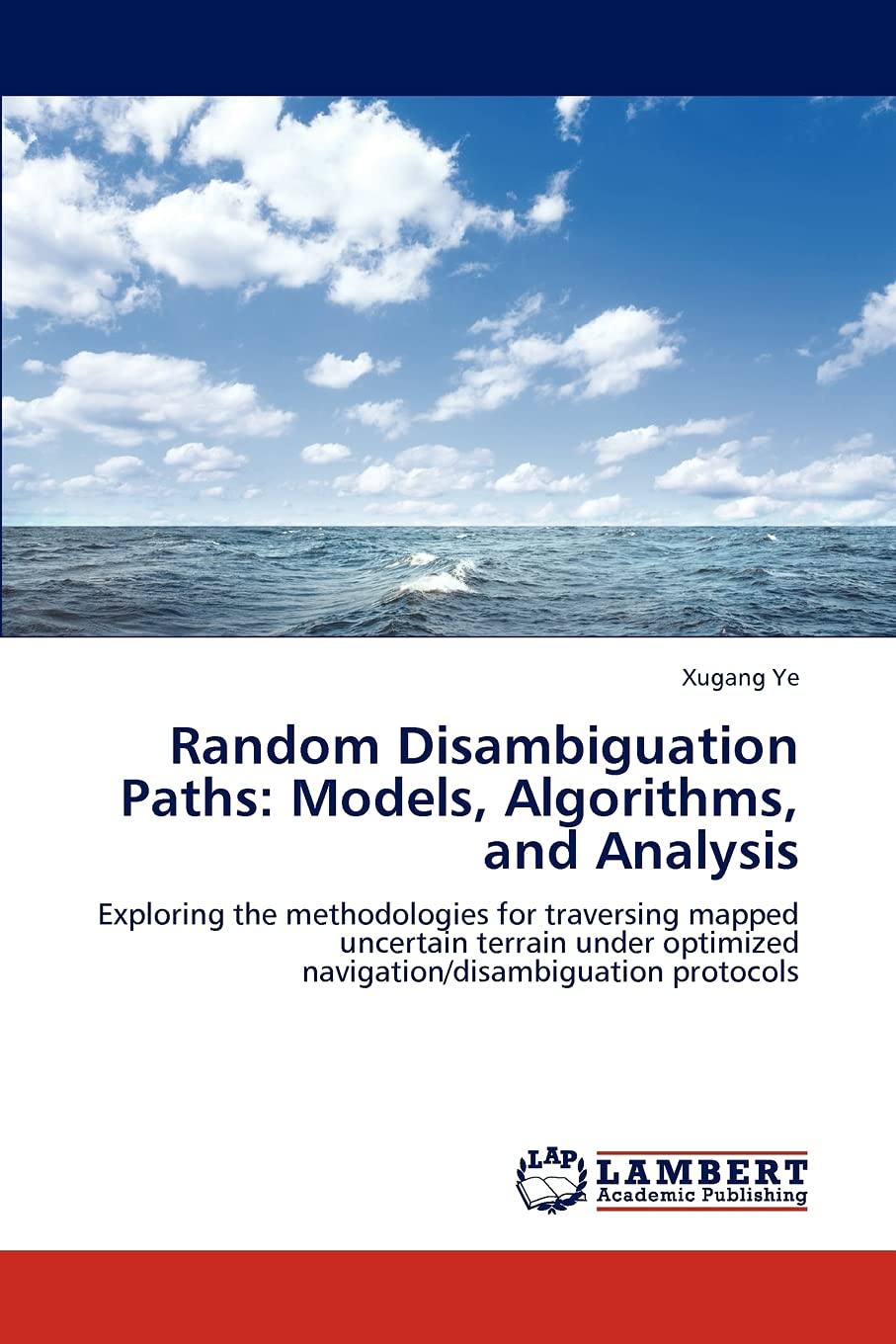 Random Disambiguation Paths: Models, Algorithms, and Analysis: Exploring the methodologies for traversing mapped uncertain terra,Used