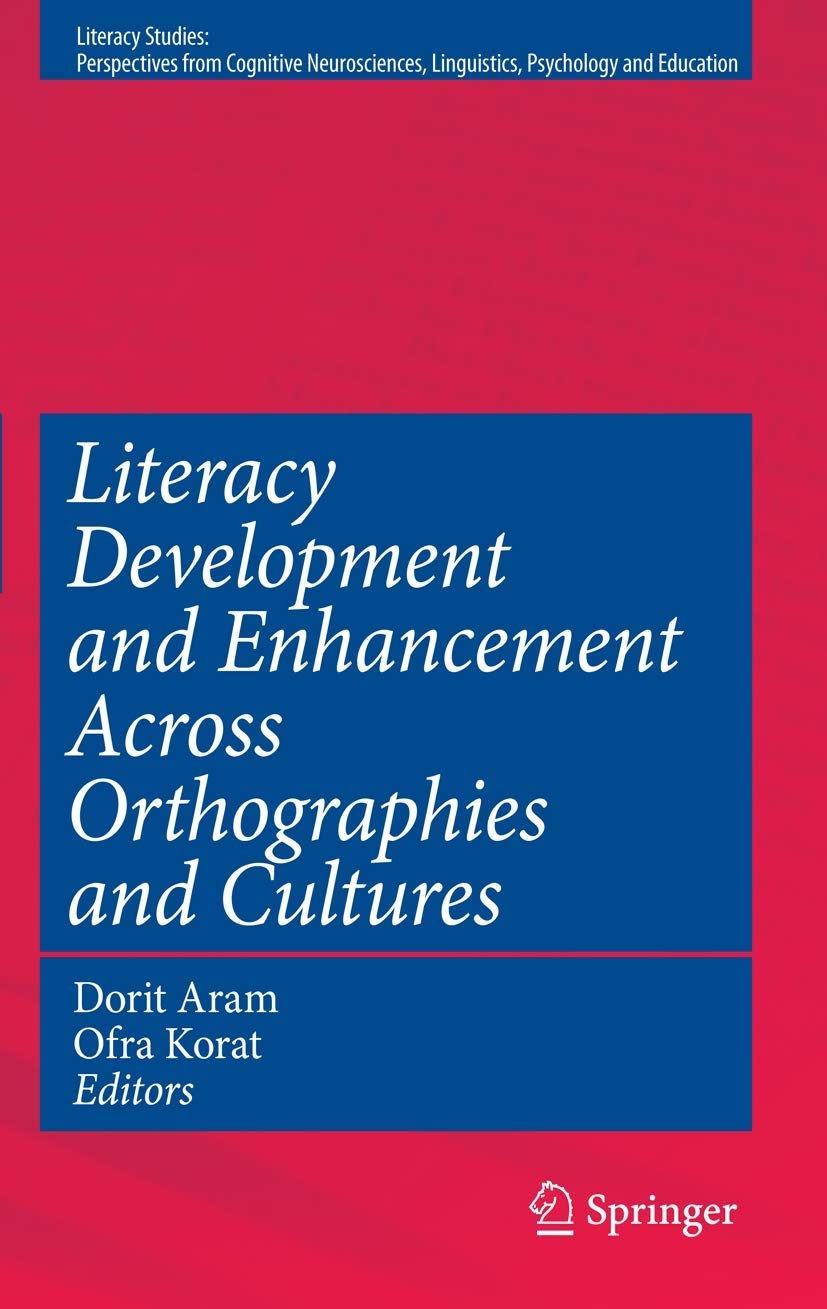 Literacy Development and Enhancement Across Orthographies and Cultures (Literacy Studies, 2),New