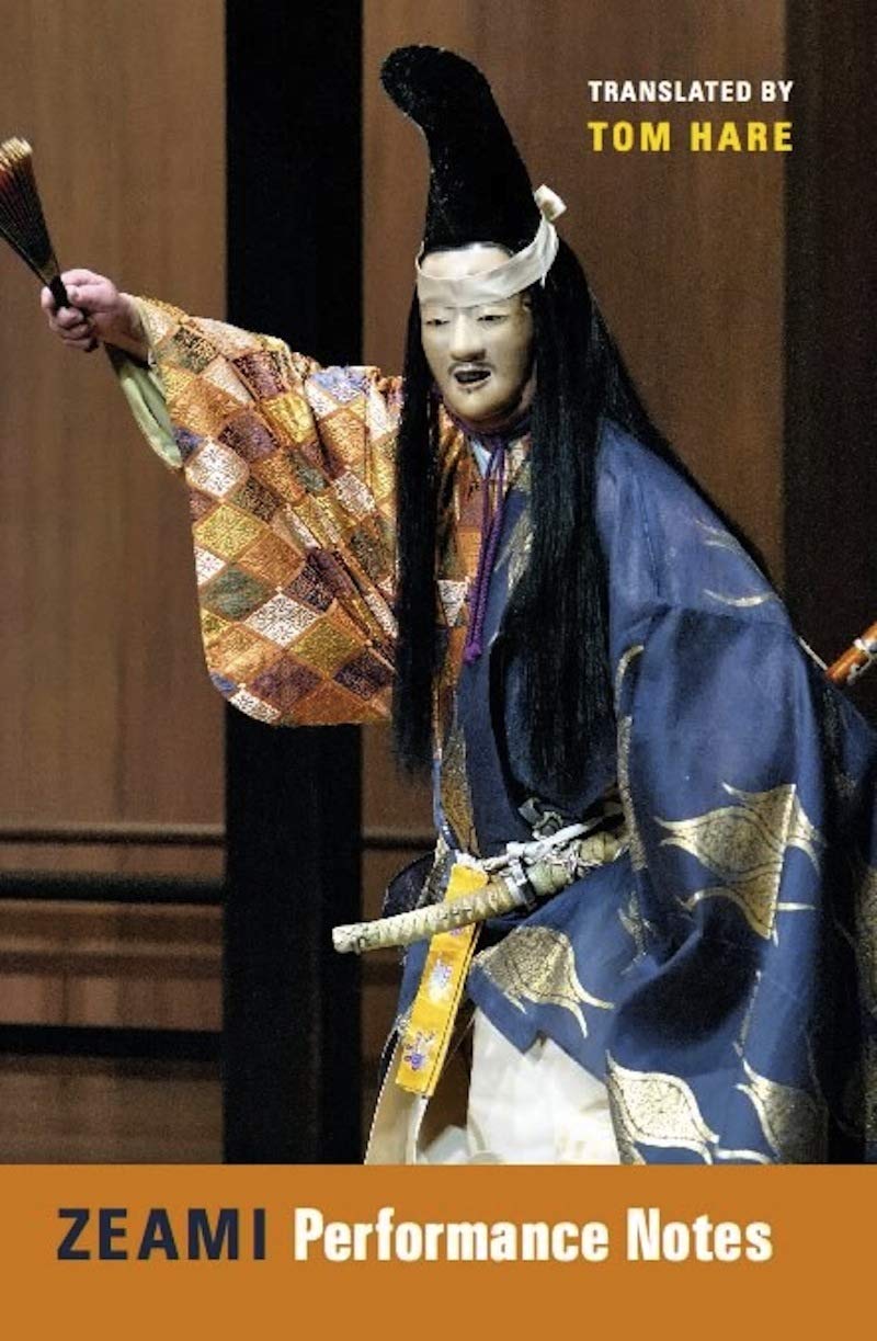 Zeami: Performance Notes (Translations from the Asian Classics),Used