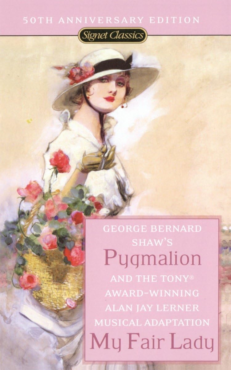 Pygmalion and My Fair Lady (Signet Classics),Used
