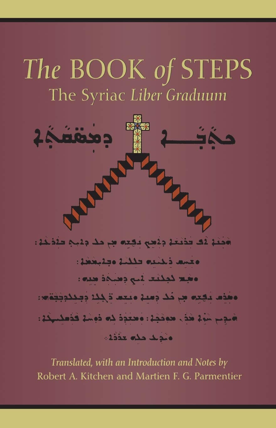 The Book of Steps: The Syriac Liber Graduum (Volume 196) (Cistercian Studies Series),Used