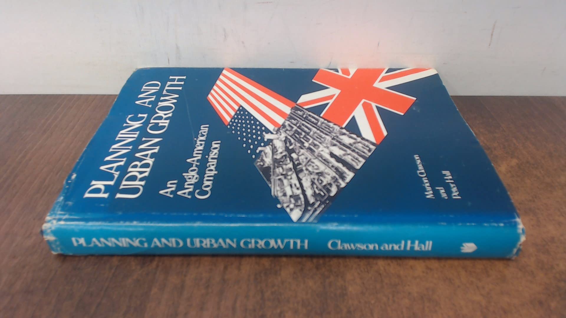 Planning and Urban Growth: An AngloAmerican Comparison (RFF Press),Used