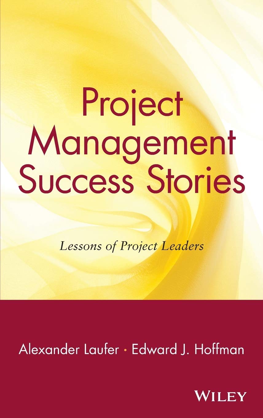 Project Management Success Stories: Lessons of Project Leadership,Used