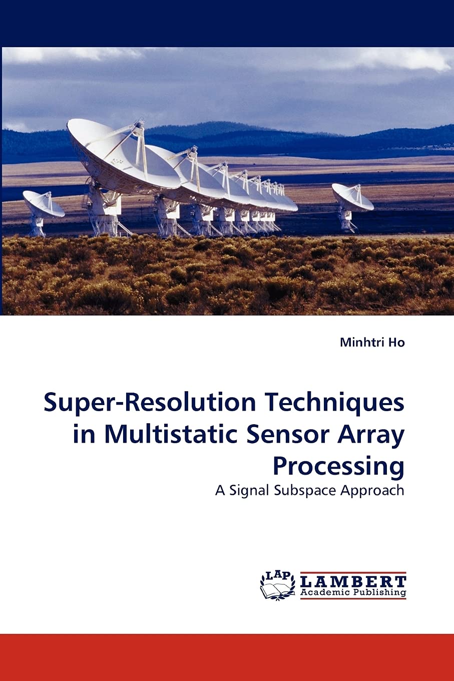 SuperResolution Techniques in Multistatic Sensor Array Processing: A Signal Subspace Approach,Used
