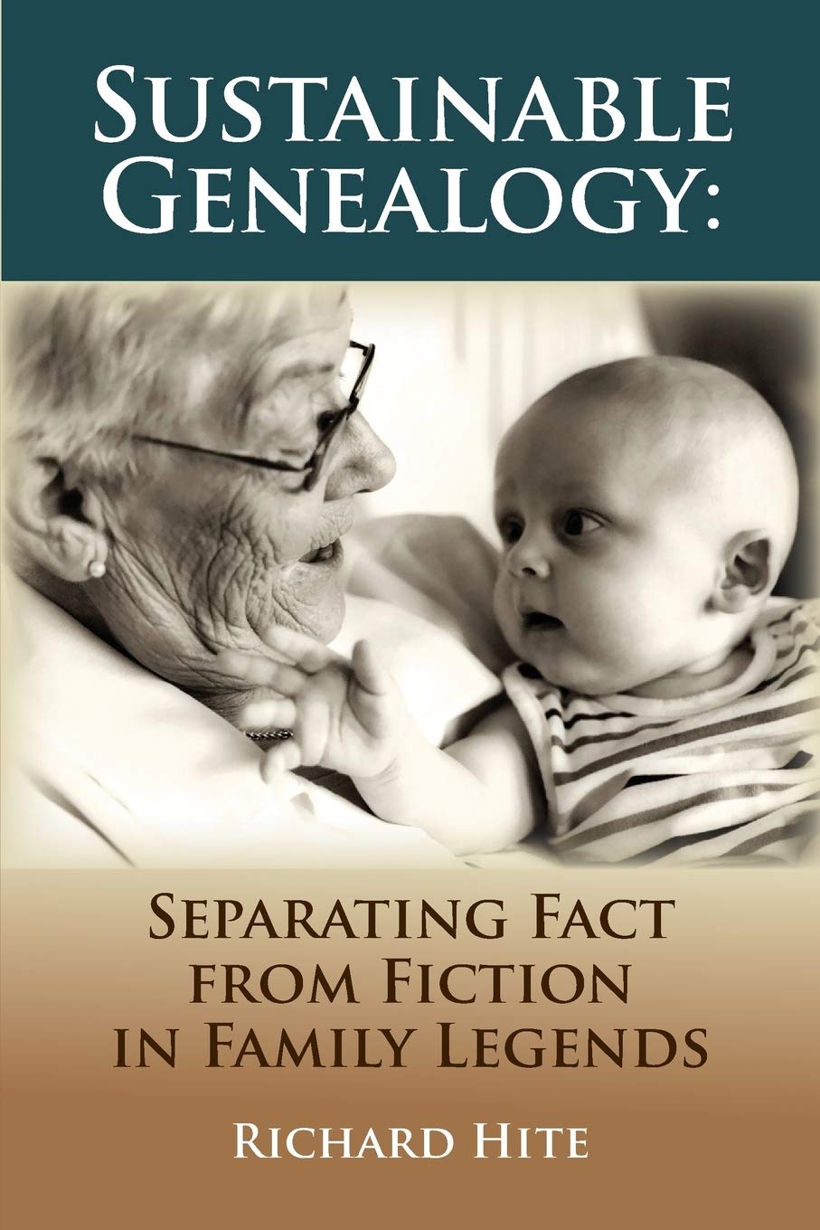 Sustainable Genealogy: Separating Fact From Fiction In Family Legends,Used