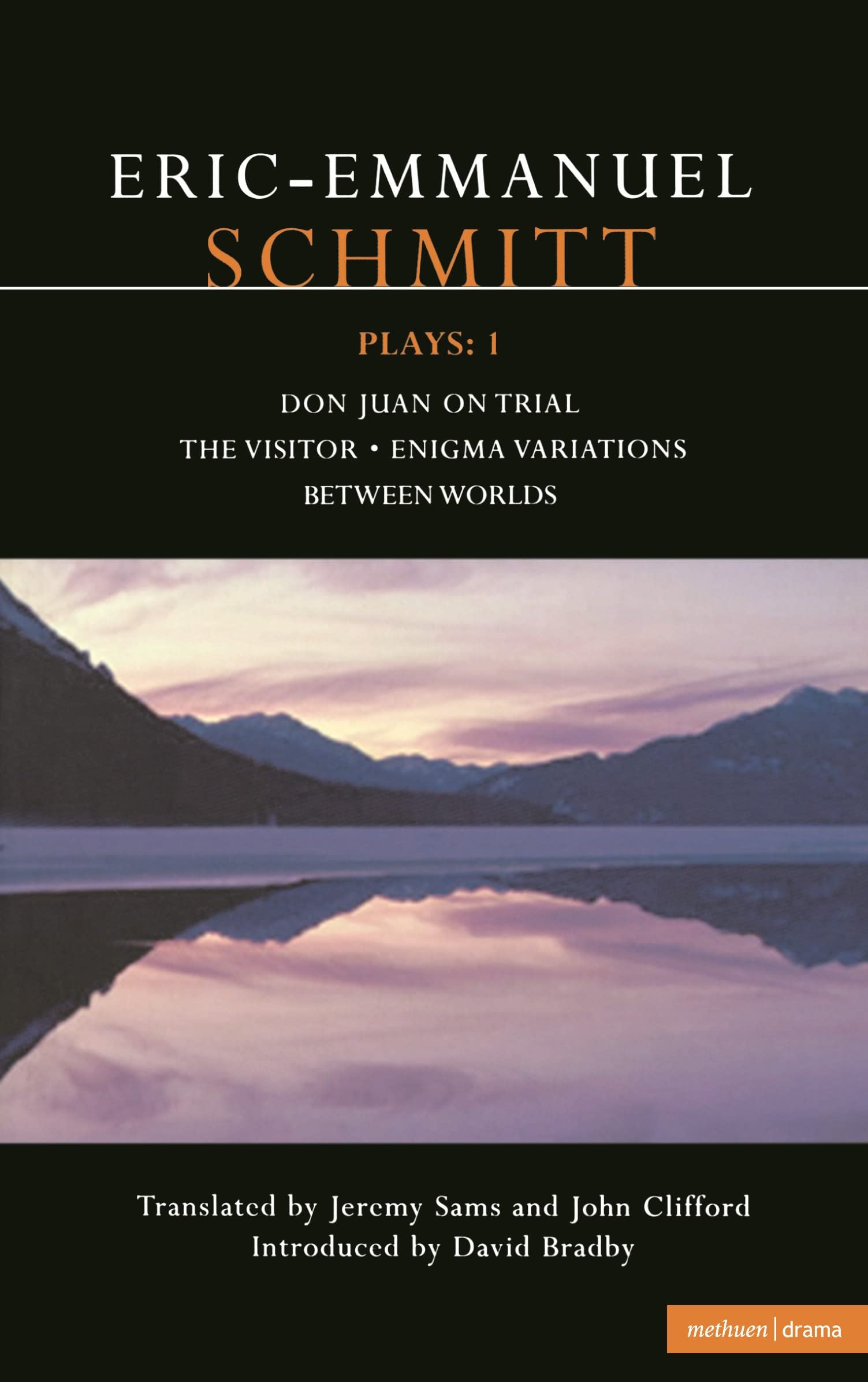 Schmitt Plays: 1: Don Juan On Trial; The Visitor; Enigma Variations; Between Worlds (Contemporary Dramatists),New