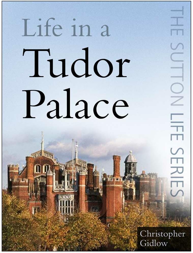 Life in a Tudor Palace (Sutton Life),Used