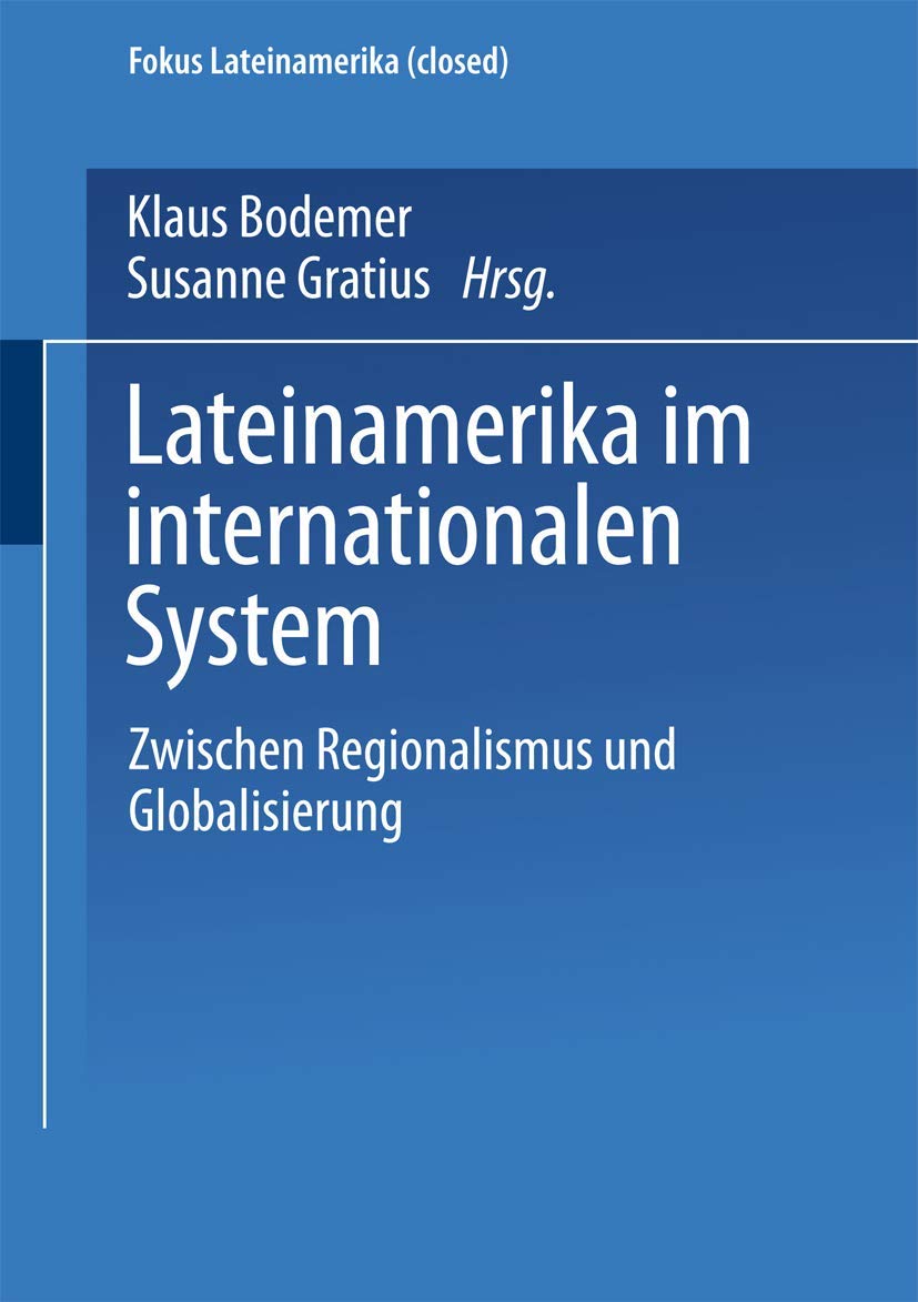 Lateinamerika im internationalen System: Zwischen Regionalismus und Globalisierung (Fokus Lateinamerika, 1) (German Edition),Used