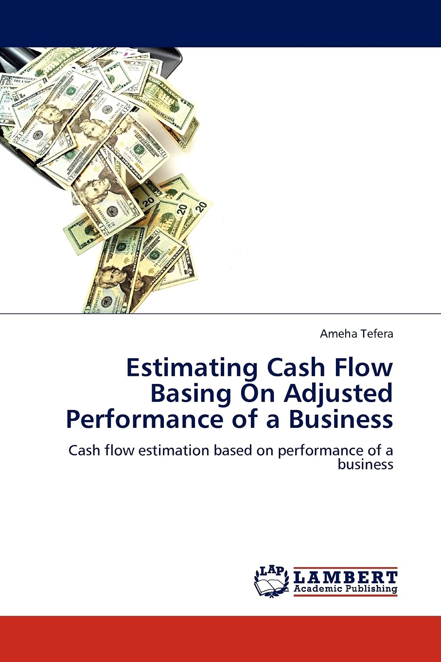 Estimating Cash Flow Basing On Adjusted Performance of a Business: Cash flow estimation based on performance of a business,Used