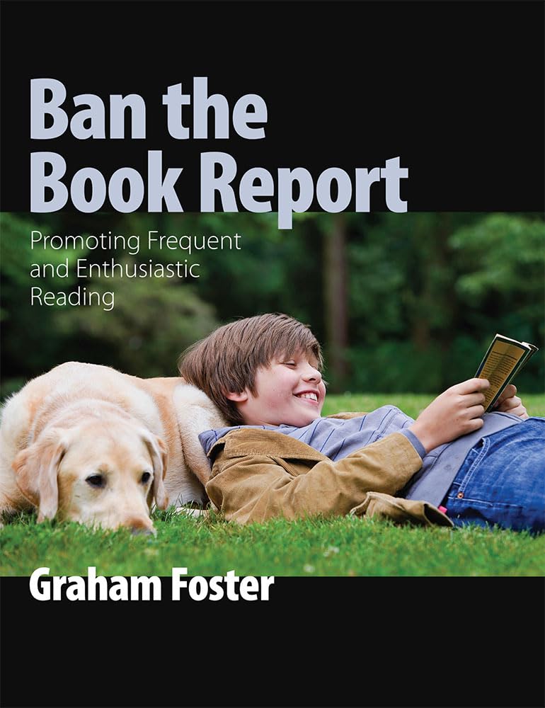Ban the Book Report: Promoting Frequent and Enthusiastic Reading,Used