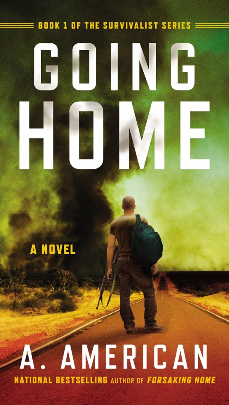 Going Home: A Novel (The Survivalist Series),New