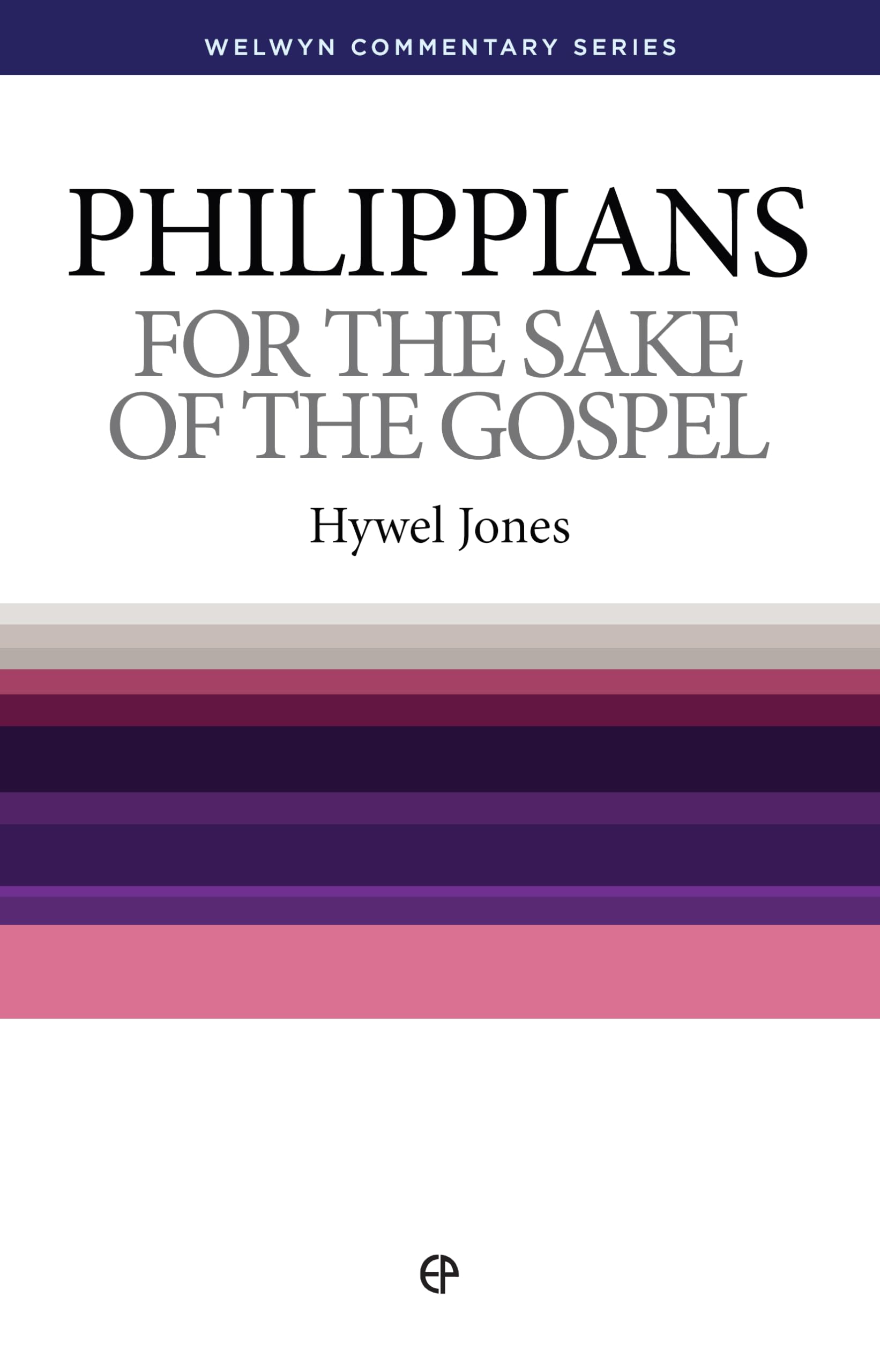 Philippians: For the Sake of the Gospel (Welwyn Commentary Series),Used