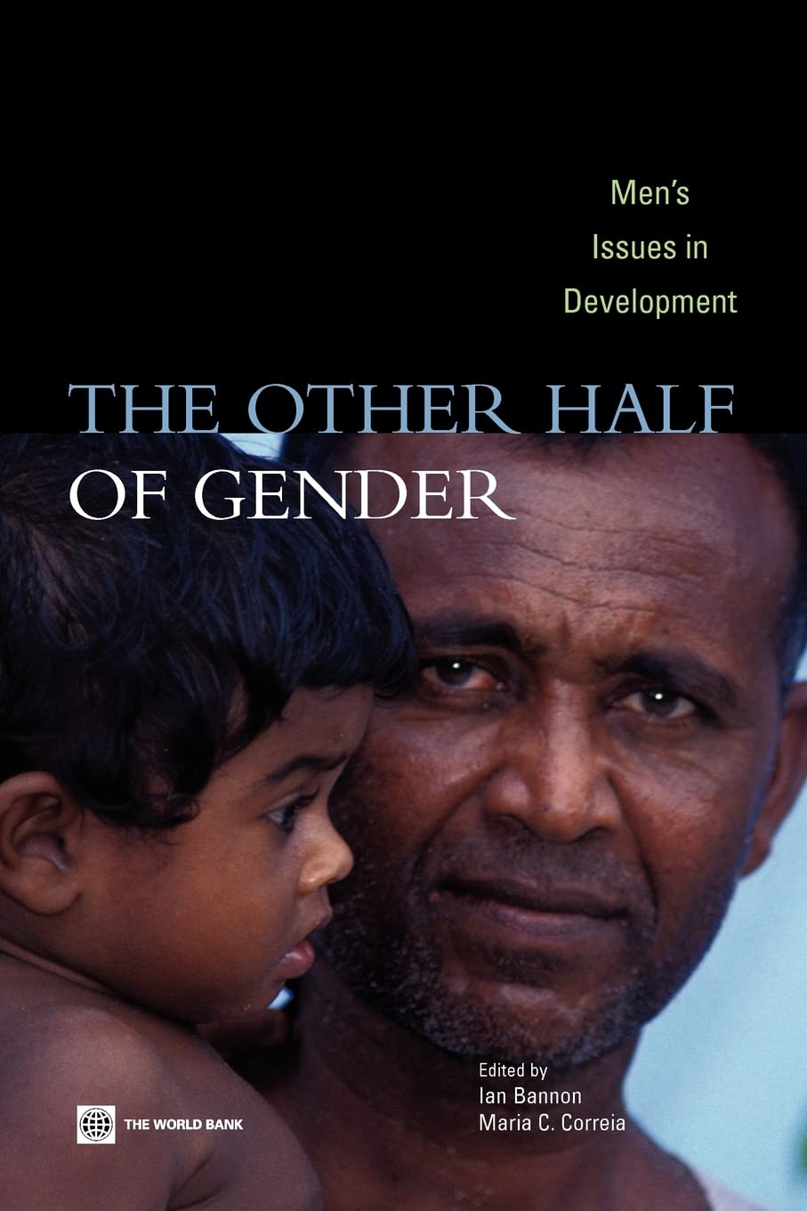 The Other Half of Gender: Men's Issues in Development,Used