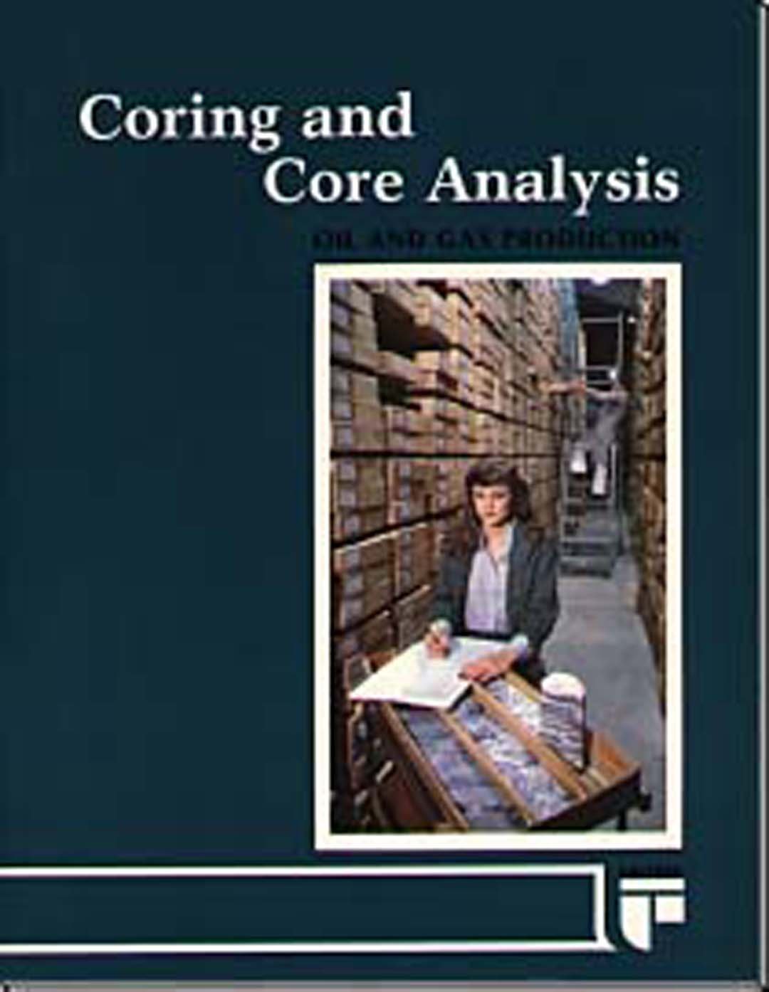 Coring and Core Analysis Handbook (Oil and Gas Production Series),Used