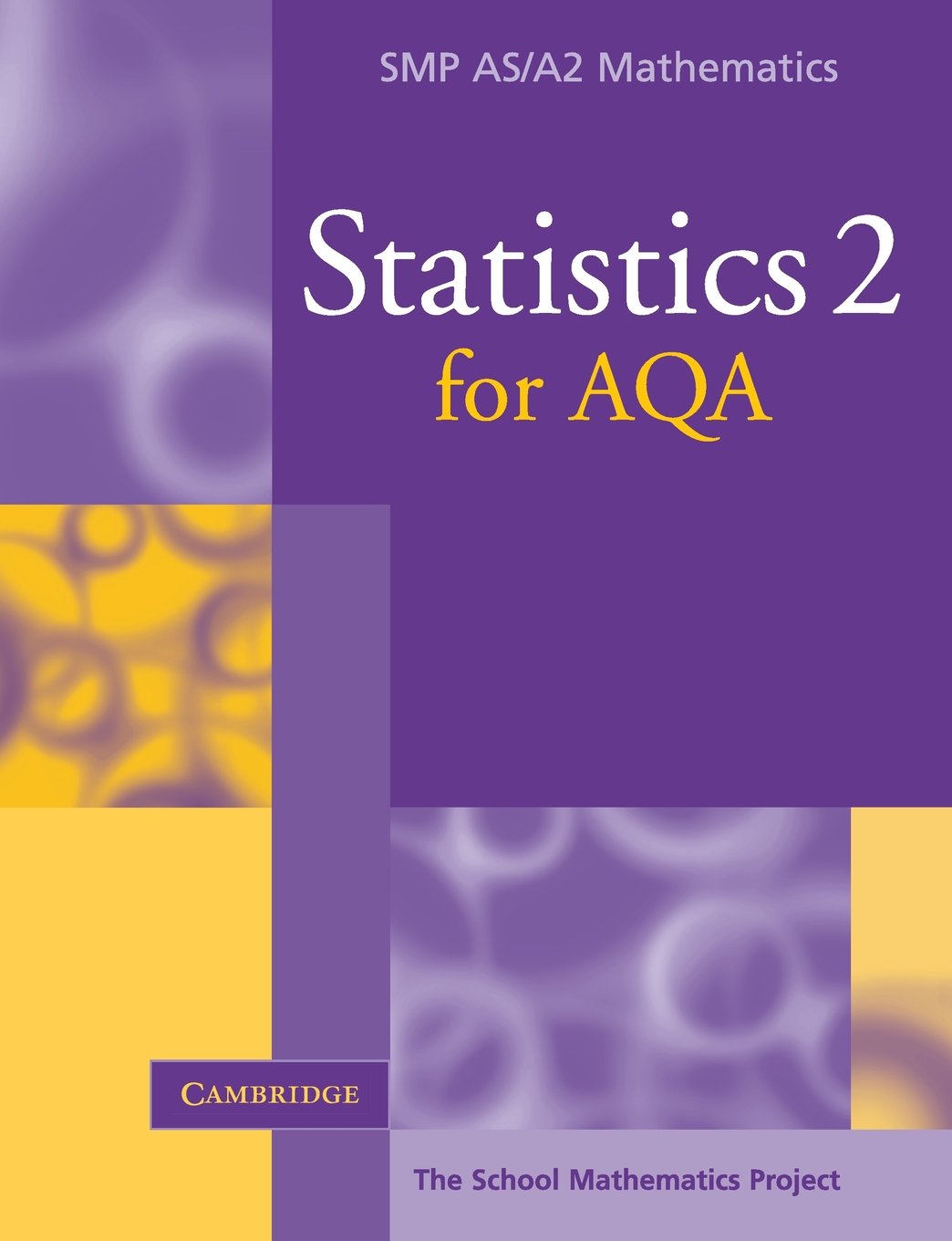 Statistics 2 for AQA (SMP AS/A2 Mathematics for AQA),Used