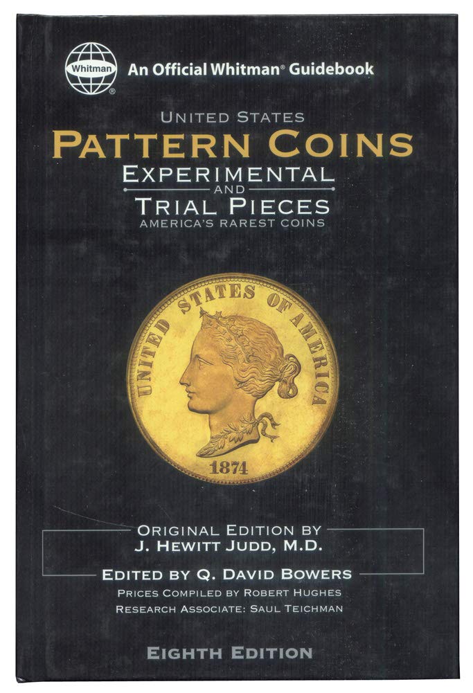 United States Pattern Coins: Experimental and Trial Pieces: America's Rarest Coins,Used