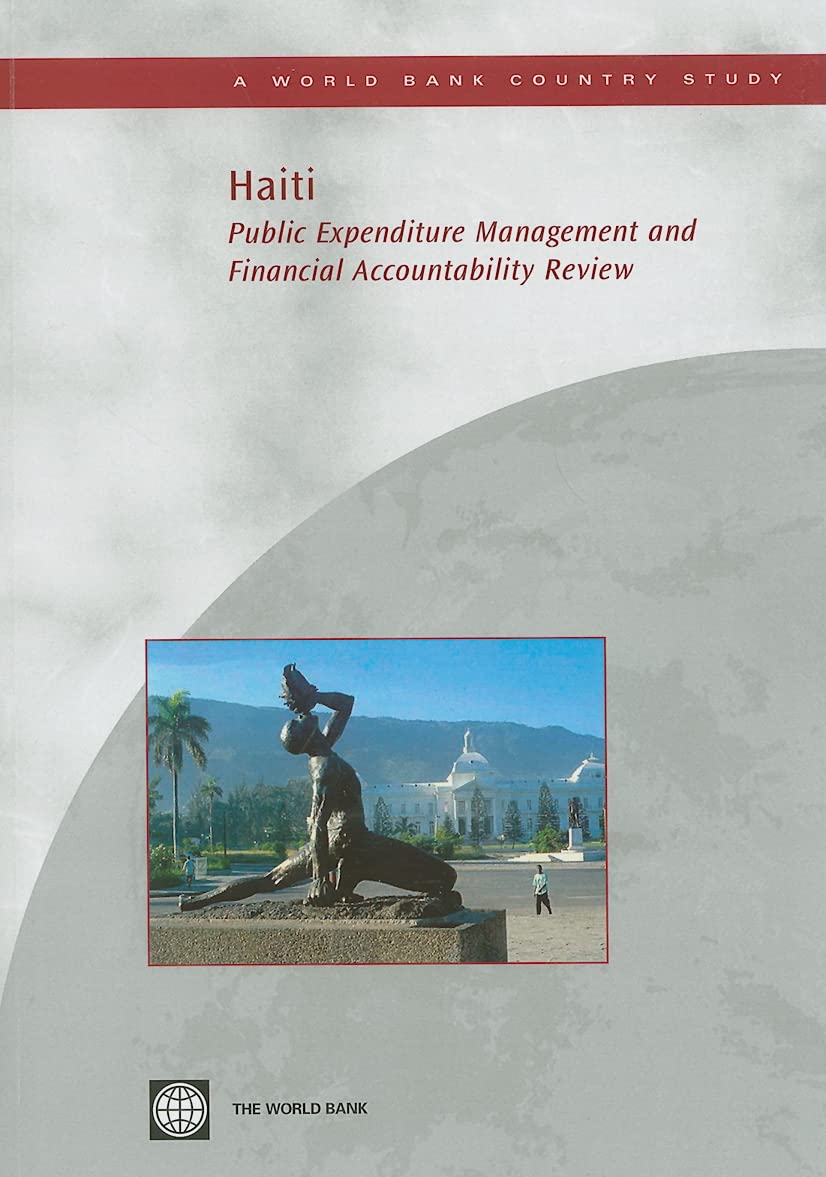 Haiti: Public Expenditure Management And Financial Accountability Review (World Bank Country Study) (World Bank Country Studies),New