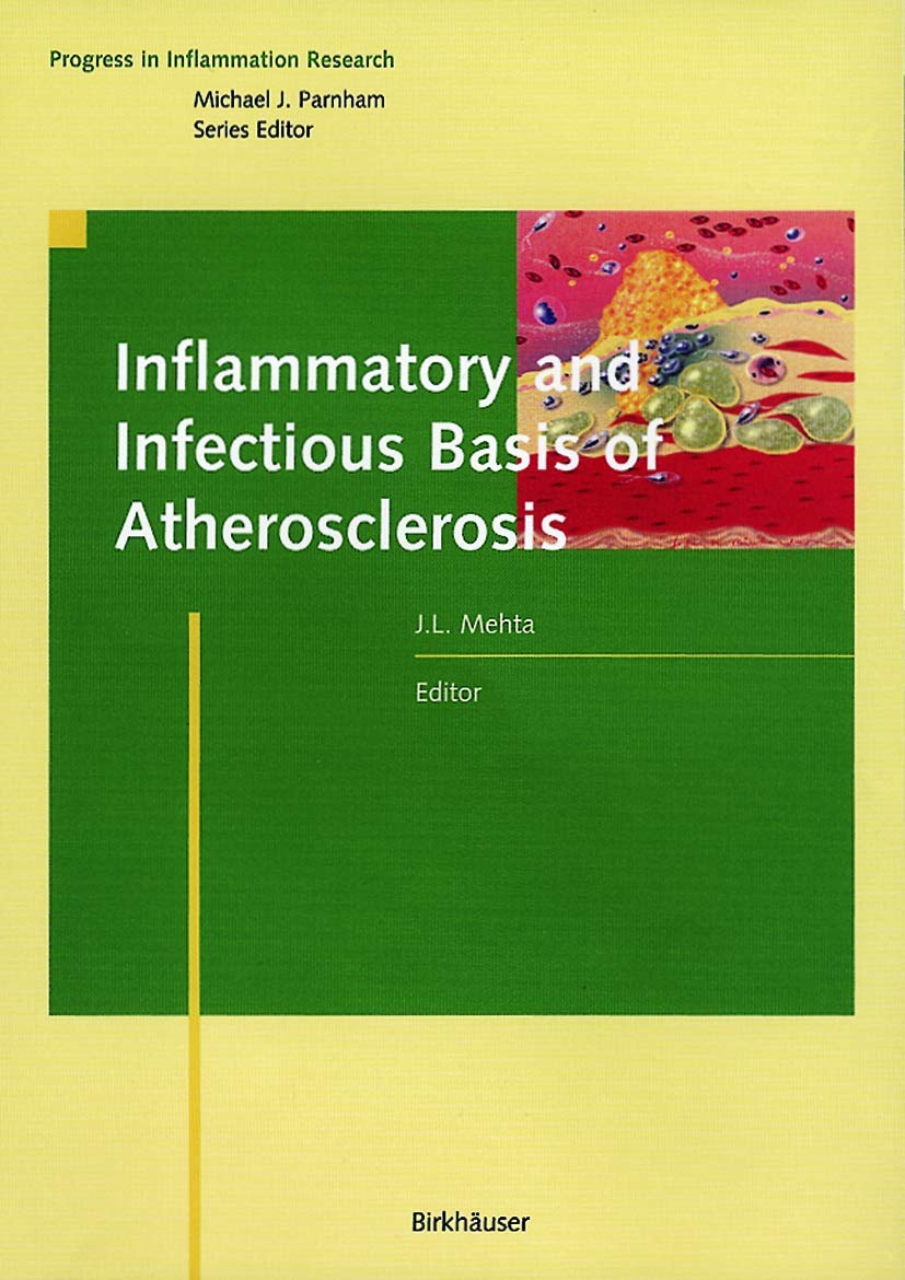 Inflammatory and Infectious Basis of Atherosclerosis (Progress in Inflammation Research),Used