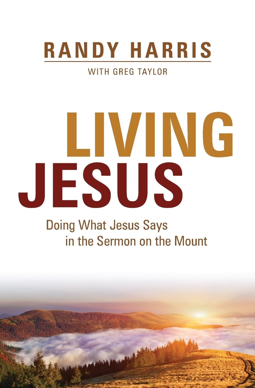 Living Jesus: Doing What Jesus Says in the Sermon on the Mount,New