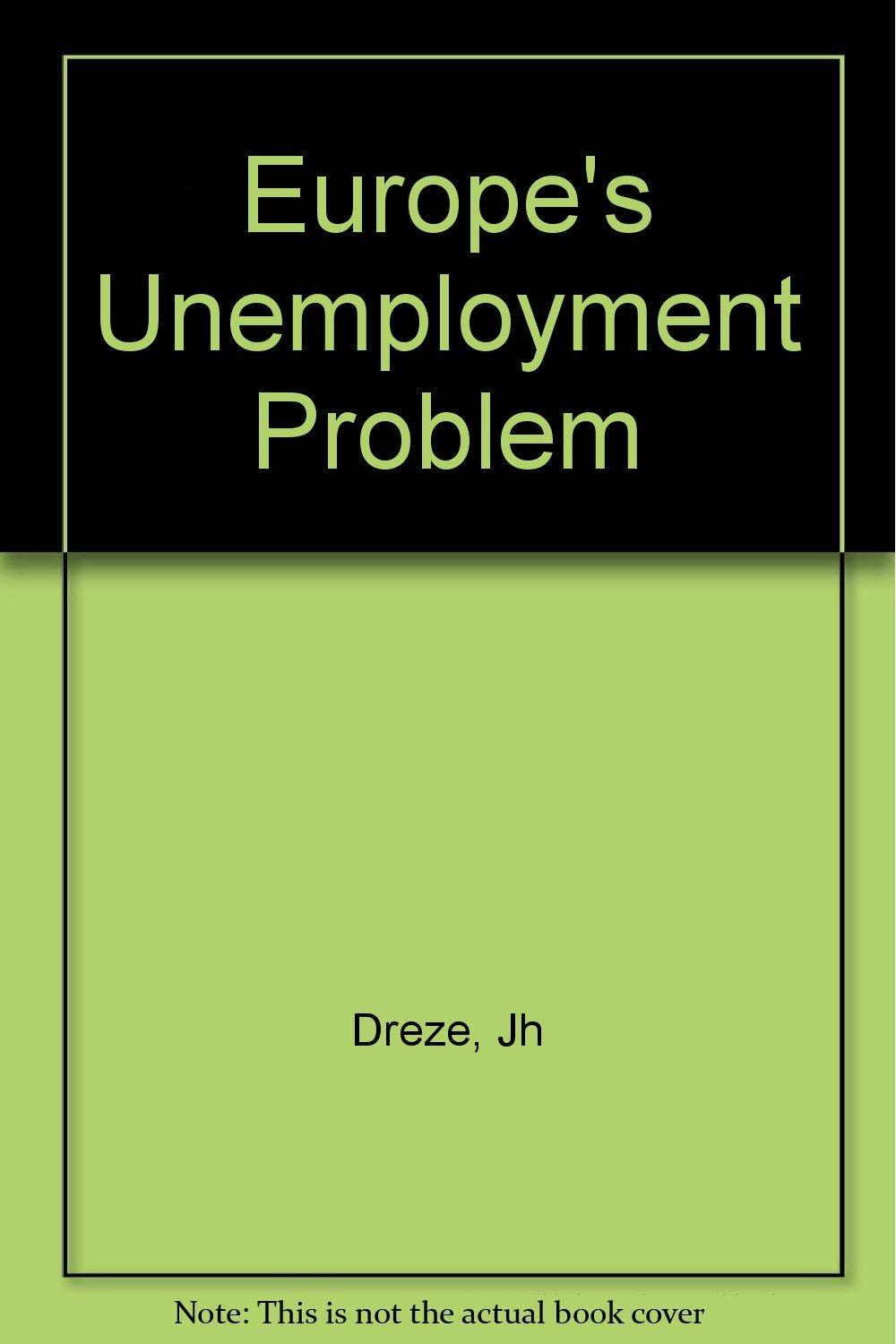 Europe's Unemployment Problem,Used