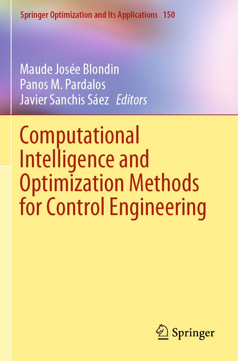 Computational Intelligence and Optimization Methods for Control Engineering (Springer Optimization and Its Applications),Used