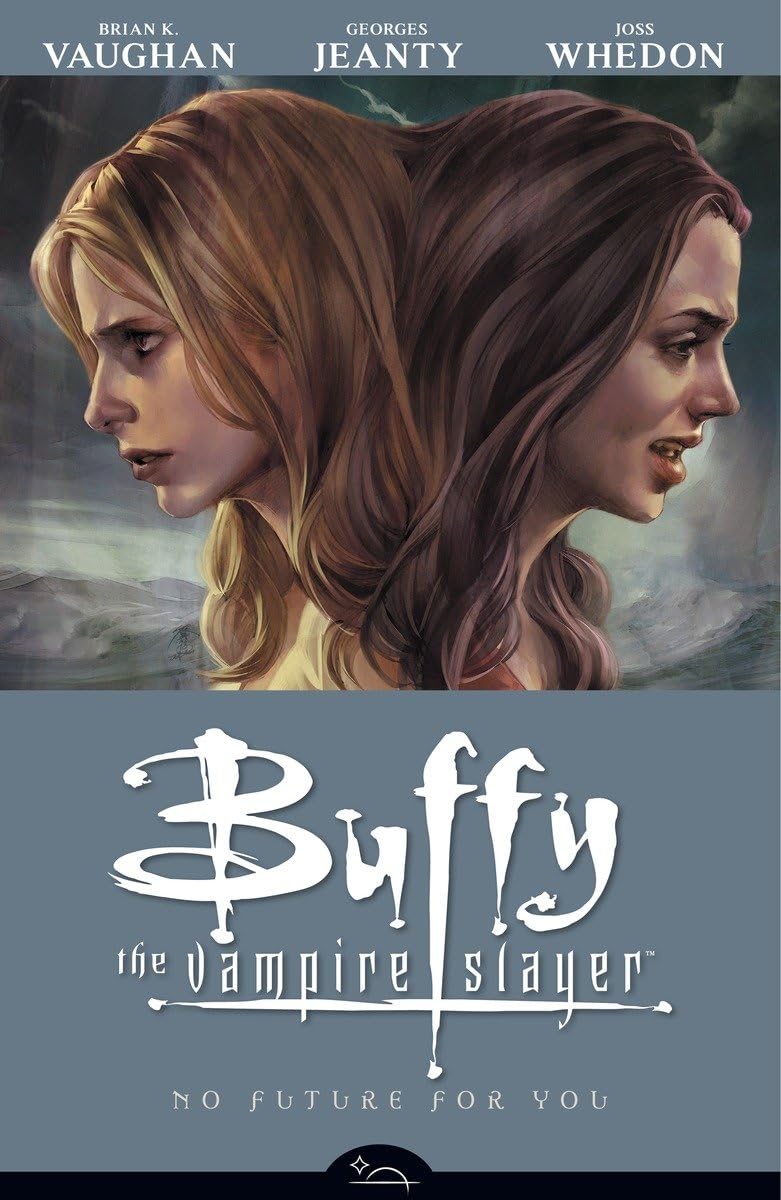 No Future For You (Buffy The Vampire Slayer Season Eight, Volume 2),Used