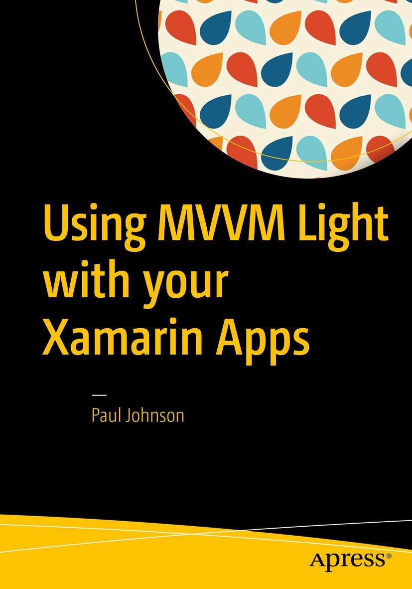 Using MVVM Light with your Xamarin Apps,Used