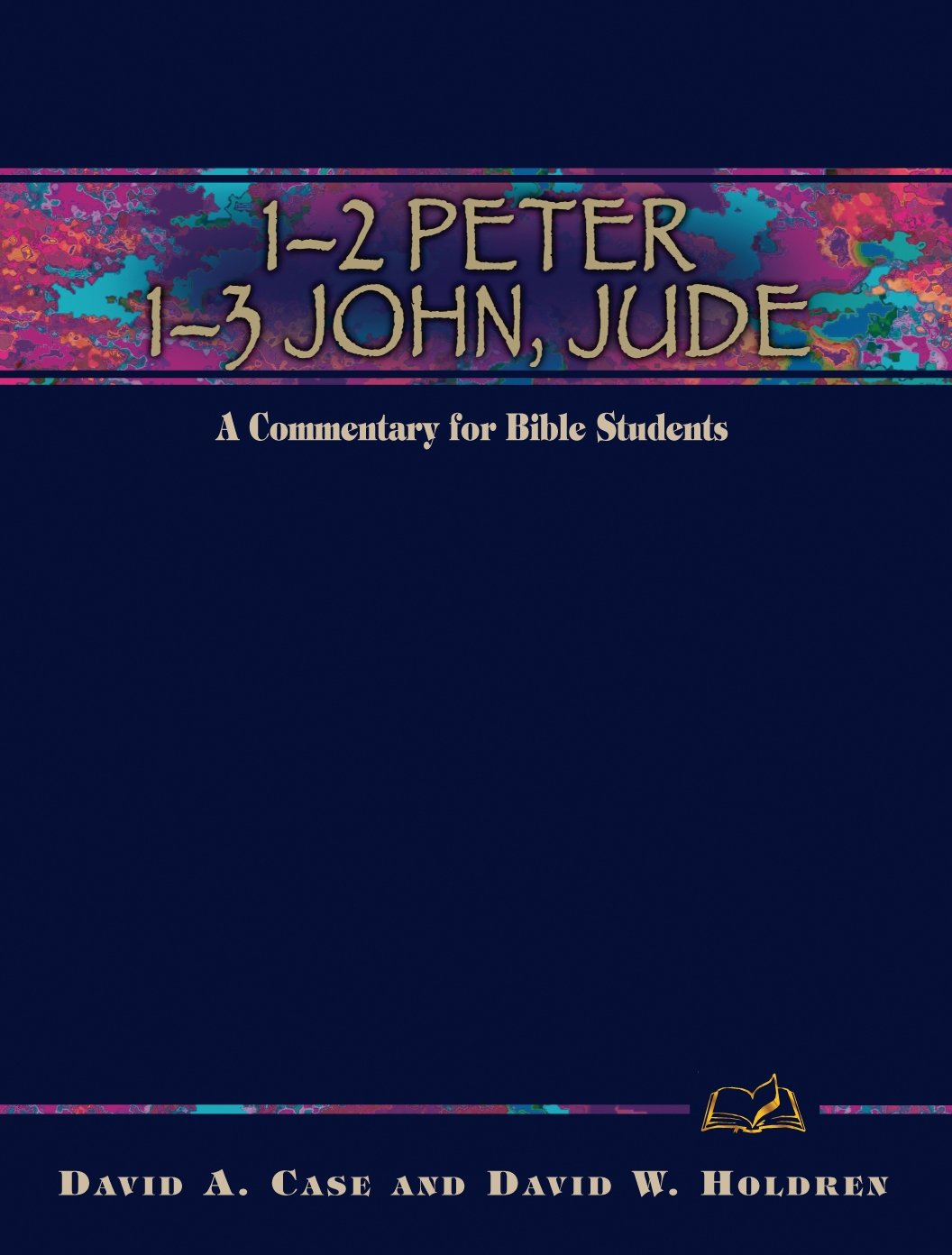 12 Peter, 13 John, Jude: A Commentary For Bible Students (Wesley Bible Commentary)-new,New