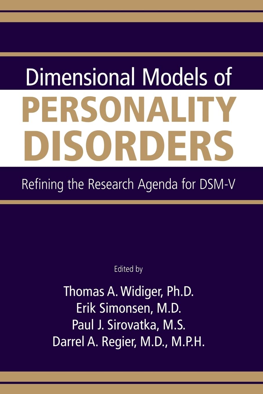 Dimensional Models of Personality Disorders: Refining the Research Agenda for DSMV,Used