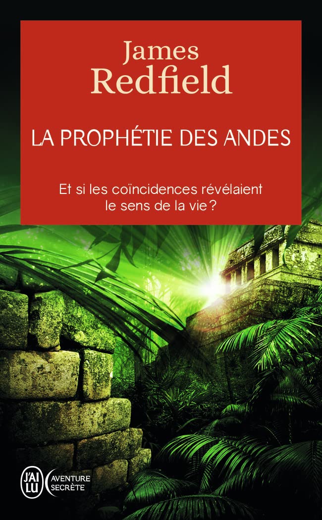 La Prophtie Des Andes: Et Si Les Coincidences Rvlaient Le Sens De La Vie ?,Used
