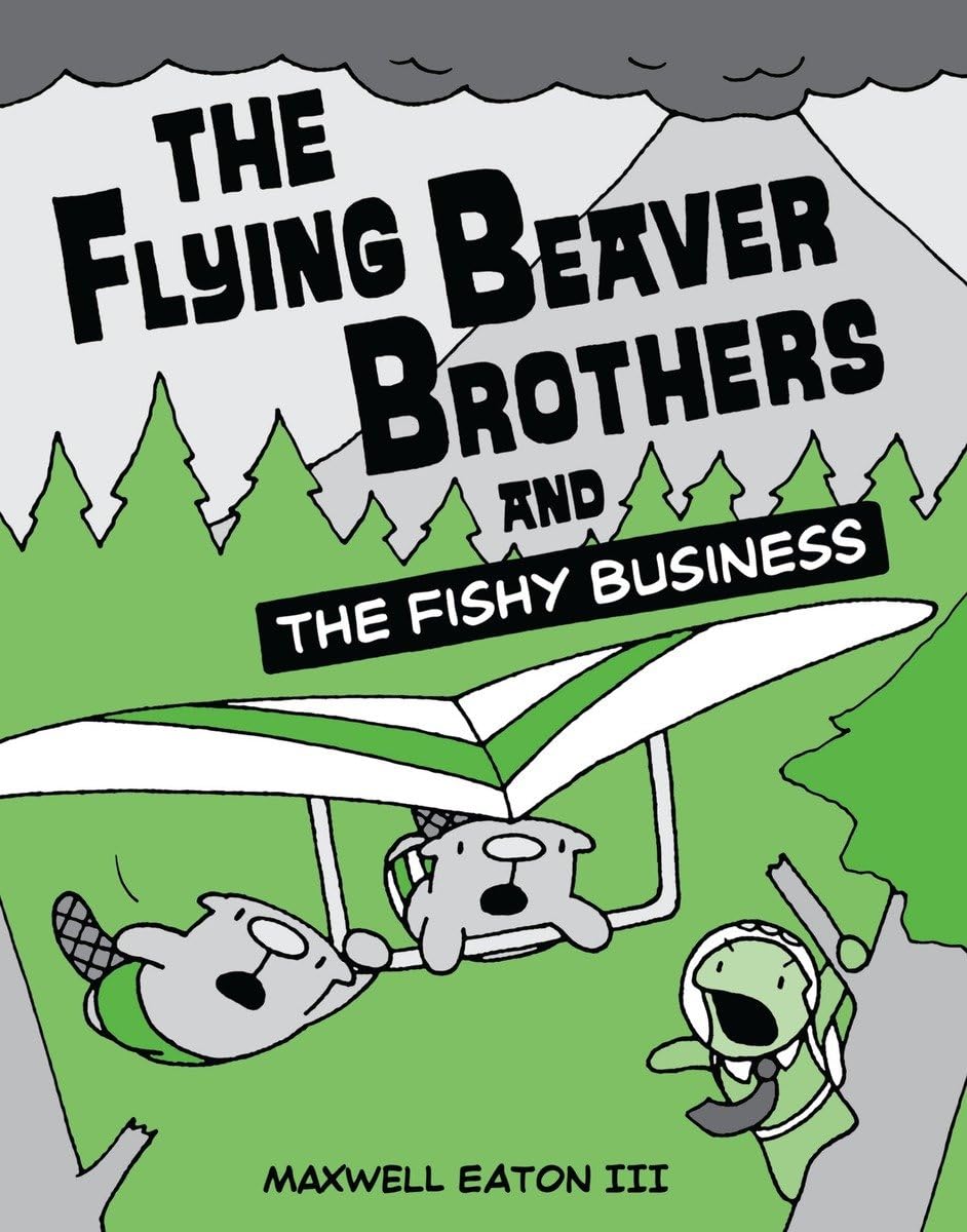 The Flying Beaver Brothers and the Fishy Business: (A Graphic Novel),Used